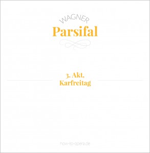 Parsifal (Info, Kurzbeschreibung, Handlung)